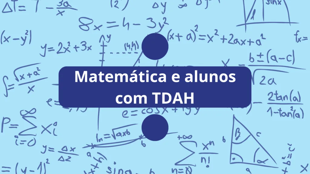 ensinar matemática a alunos com TDAH