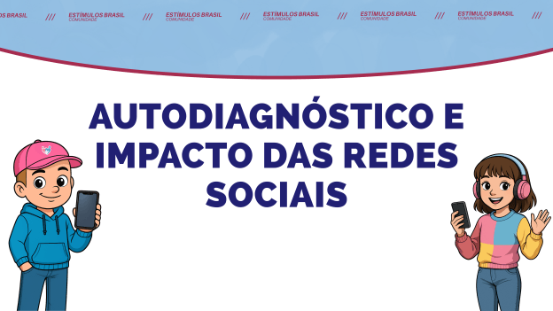 autodiagnóstico e impacto das redes sociais